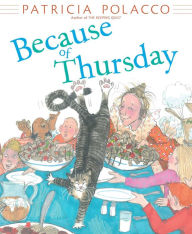 Title: Because of Thursday, Author: Patricia Polacco