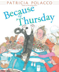 Title: Because of Thursday: With Audio Recording, Author: Patricia Polacco