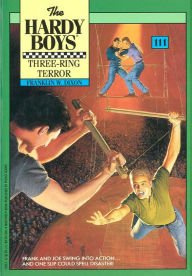 Title: Three-Ring Terror (Hardy Boys Series #111), Author: Franklin W. Dixon