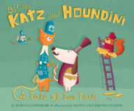 Title: Officer Katz and Houndini: A Tale of Two Tails, Author: Maria Gianferrari