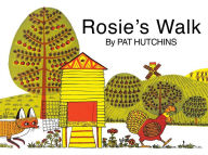 Title: Rosie's Walk, Author: Pat Hutchins