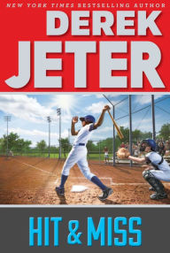 Title: Hit & Miss (Contract Series #2), Author: Derek Jeter