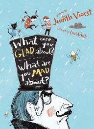 Title: What Are You Glad About? What Are You Mad About?: Poems for When a Person Needs a Poem, Author: Judith Viorst