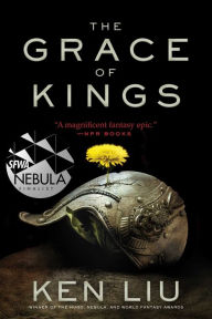 Title: The Grace of Kings, Author: Ken Liu