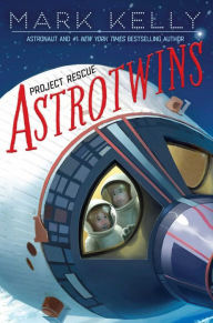 Title: Astrotwins -- Project Rescue, Author: Mark Kelly