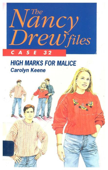 High Marks for Malice (Nancy Drew Files Series #32)