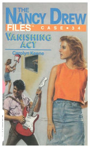 Title: Vanishing Act (Nancy Drew Files Series #34), Author: Carolyn Keene