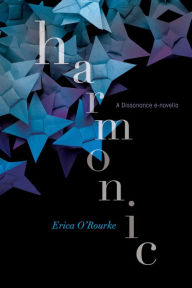 Title: Harmonic, Author: Erica O'Rourke