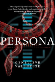 Title: Persona, Author: Genevieve Valentine