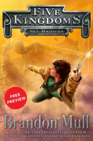Title: Sky Raiders Free Preview Edition: (The First 10 Chapters), Author: Brandon Mull