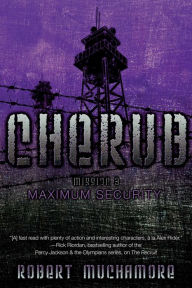 Title: Maximum Security: Mission 3 (Cherub Series), Author: Robert Muchamore