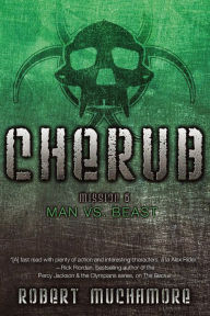 Title: Man vs. Beast: Mission 6 (Cherub Series), Author: Robert Muchamore