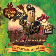 Title: La travesía del héroe (A Hero's Journey), Author: Daphne Pendergrass