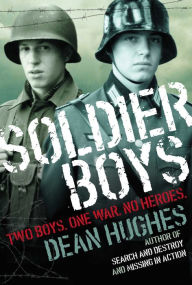 Title: Soldier Boys, Author: Dean Hughes