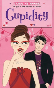 Title: Cupidity, Author: Caroline Goode
