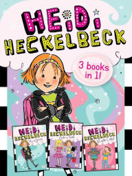 Title: Heidi Heckelbeck 3 Books in 1!: Heidi Heckelbeck Has a Secret; Heidi Heckelbeck Casts a Spell; Heidi Heckelbeck and the Cookie Contest, Author: Wanda Coven