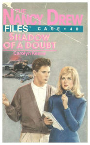 Title: Shadow of a Doubt (Nancy Drew Files Series #40), Author: Carolyn Keene