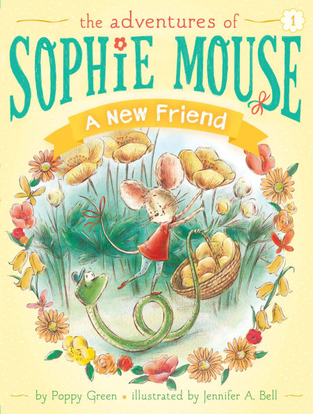 A New Friend (Adventures of Sophie Mouse Series #1)