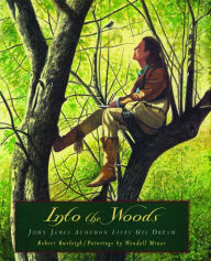 Title: Into the Woods: John James Audubon Lives His Dream (with audio recording), Author: Robert Burleigh