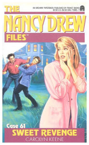Title: Sweet Revenge (Nancy Drew Files Series #61), Author: Carolyn Keene