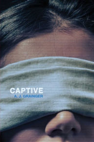 Title: Captive, Author: A.J. Grainger