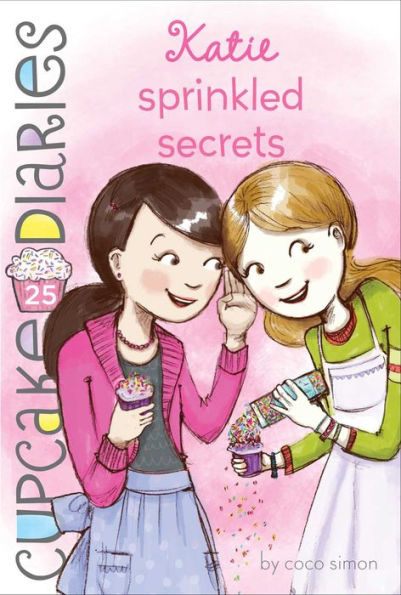 Katie Sprinkled Secrets (Cupcake Diaries Series #25)