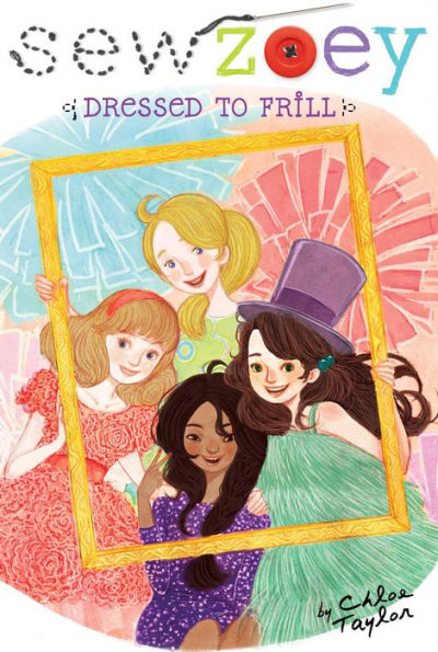 Dressed to Frill (Sew Zoey Series #12)