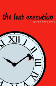 Title: The Last Execution, Author: Jesper Wung-Sung