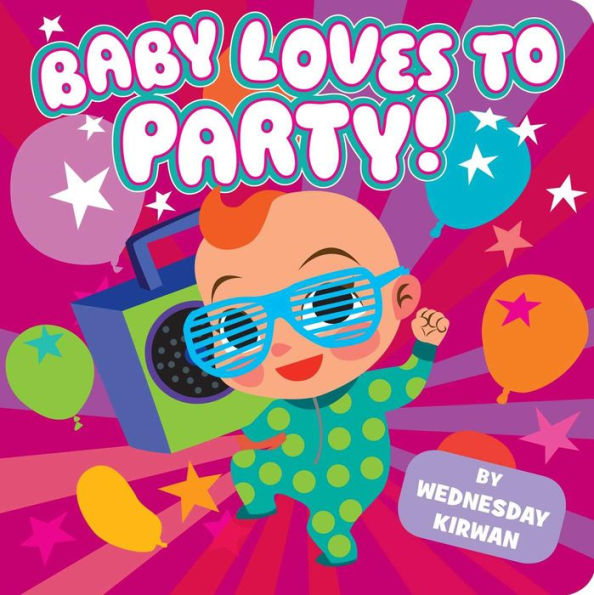 Baby Loves to Party!: With Audio Recording
