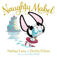Title: Naughty Mabel, Author: Nathan Lane