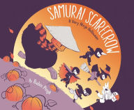 Title: Samurai Scarecrow: A Very Ninja Halloween, Author: Rubin Pingk