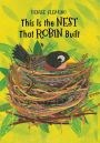 This Is the Nest That Robin Built