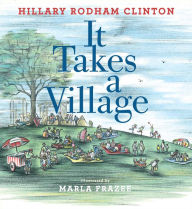 Title: It Takes a Village: Picture Book (With Audio Recording), Author: Hillary Rodham Clinton