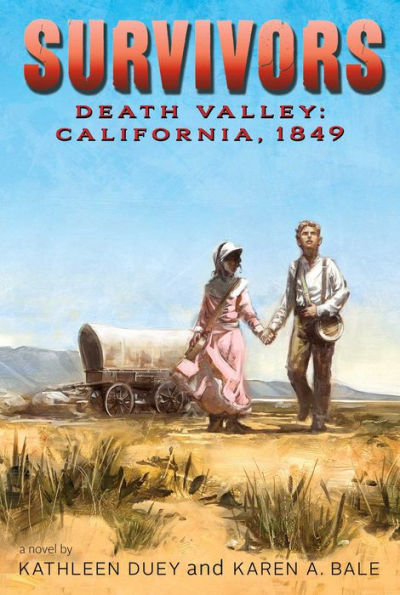 Death Valley: California, 1849 (Survivors Series)