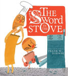 Alternative view 1 of The Sword in the Stove