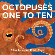 Title: Octopuses One to Ten, Author: Ellen Jackson