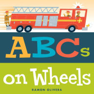 Title: ABCs on Wheels, Author: Ramon Olivera