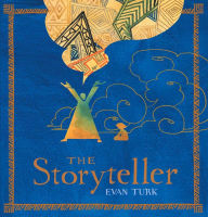 Title: The Storyteller, Author: Evan Turk