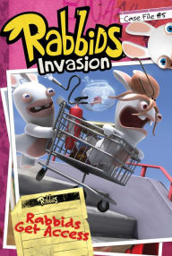 Title: Rabbids Get Access (Rabbids Invasion Case File #5), Author: David Lewman