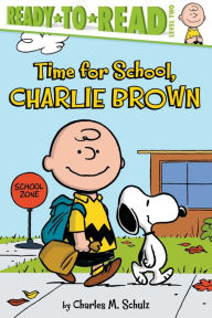 Time for School, Charlie Brown: with audio recording (Peanuts Friends Series)