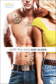 Title: Until the End (Sea Breeze Series #10), Author: Abbi Glines