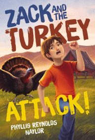 Title: Zack and the Turkey Attack!, Author: Phyllis Reynolds Naylor