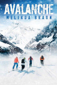 Title: Avalanche, Author: Melinda Braun