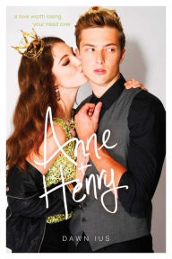 Title: Anne & Henry, Author: Dawn Ius
