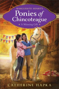 Title: A Winning Gift (Marguerite Henry's Ponies of Chincoteague Series #5), Author: Catherine Hapka