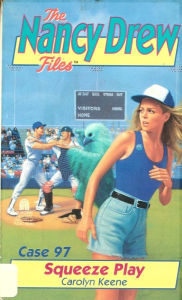Title: Squeeze Play (Nancy Drew Files Series #97), Author: Carolyn Keene