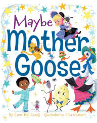 Title: Maybe Mother Goose, Author: Esmï Raji Codell