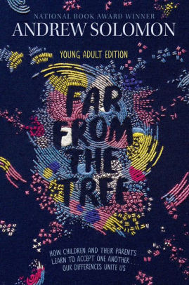 Far From The Tree Young Adult Edition How Children And Their