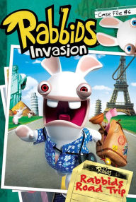 Title: Rabbids Road Trip (Rabbids Invasion Case File #6), Author: David Lewman