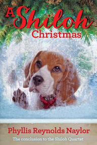 Title: A Shiloh Christmas (Shiloh Quartet Series #4), Author: Phyllis Reynolds Naylor